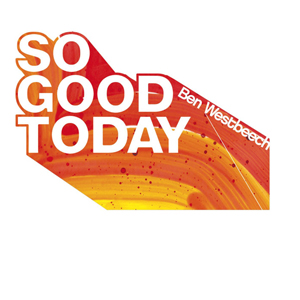 Ben Westbeech - So Good Today