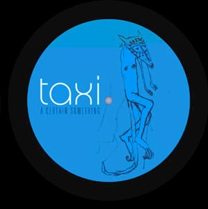 Taxi - A Certain Something